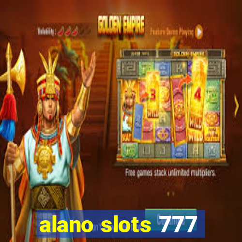 alano slots 777